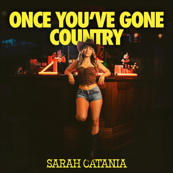 ONCE YOU'VE GONE COUNTRY