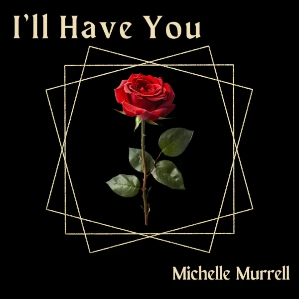 I'LL HAVE YOU