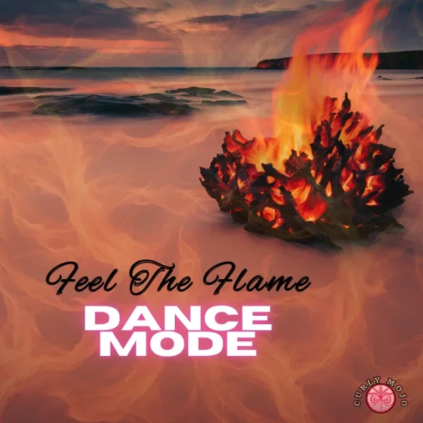 FEEL THE FLAME (DANCE MODE)
