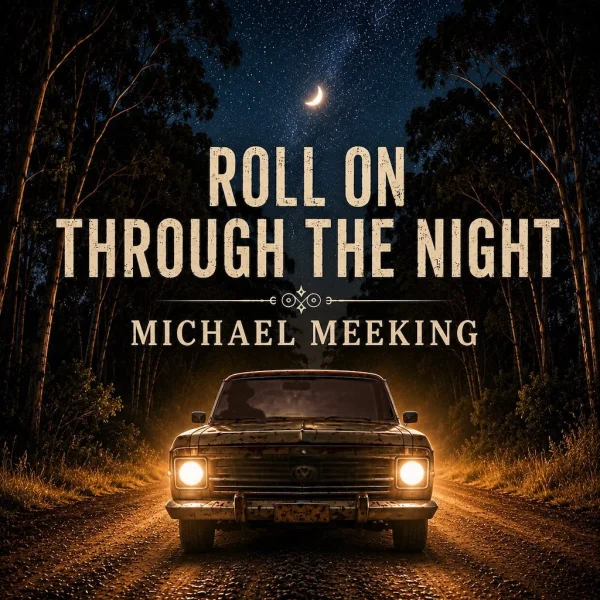 ROLL ON THROUGH THE NIGHT