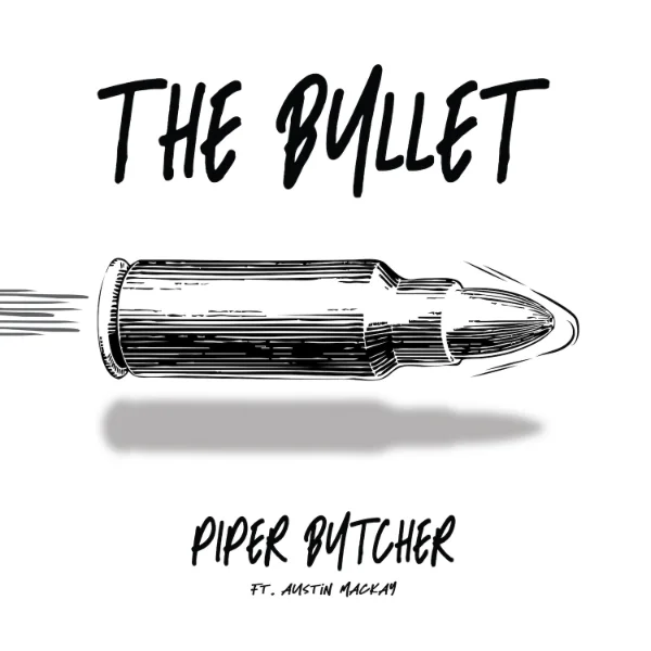 THE BULLET (FEAT. AUSTIN MACKAY)