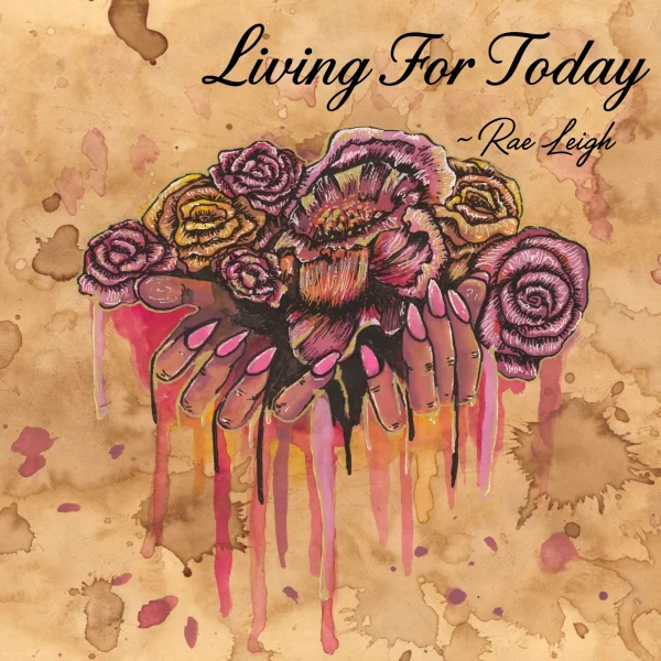 LIVING FOR TODAY
