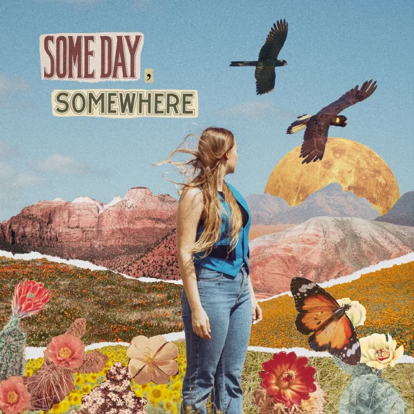 SOMEDAY SOMEWHERE