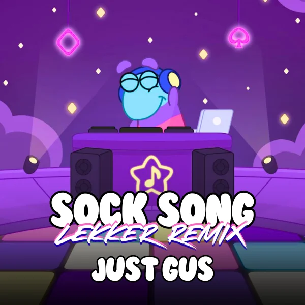 SOCK SONG (LEKKER REMIX)